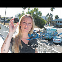 Lunar Observing Accessories (Supermoon Special) with Robyn Turner
