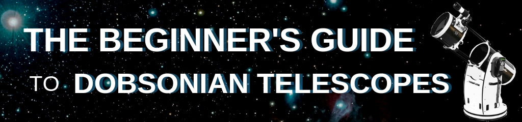 A Guide to Dobsonian Telescopes