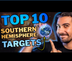 Top 10 Southern Hemisphere Targets!!